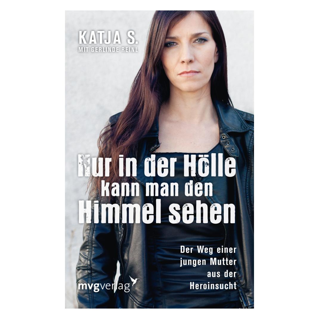 MVG Nur in der Hölle kann man den Himmel sehen (Deutsch, Softcover, Katja Steinmacher) (20138842)