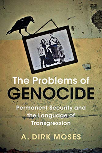 Moses, A. Dirk - The Problems of Genocide: Permanent Security and the Language of Transgression (Human Rights in History) - Preis vom 10.10.2026 11:48:34 h