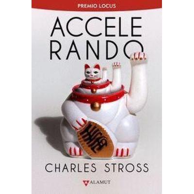 Accelerando, Taschenbuch von , Alamut, 978-84-9889-162-1