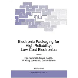 Electronic Packaging for High Reliability, Low Cost Electronics, Fachbücher von W, Jones et al, Kosec, Marija