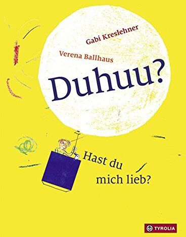 Gabi Kreslehner - Duhuu? Hast du mich lieb? - Preis vom 19.10.2026 19:33:35 h