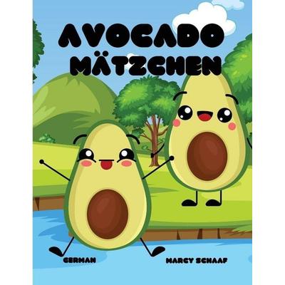Avocado Mätzchen (German) Avocado Antics, Taschenbuch von Marcy Schaaf, Indy pub