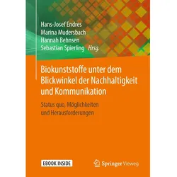 Biokunststoffe unter dem Blickwinkel der Nachhaltigkeit und Kommunikation, Fachbücher von Hans-Josef Endres, Sebastian Spierling, Hannah Behnsen, Marina Mudersbach