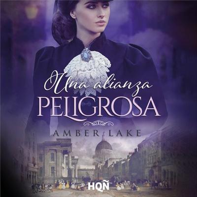 Una alianza peligrosa - Amber Lake, Audio, 9788410741416
