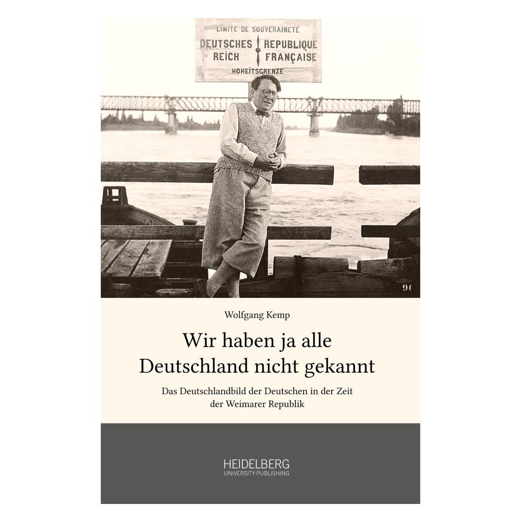 Heidelberg University Wir haben ja alle Deutschland nicht gekannt (Deutsch, Softcover, Wolfgang Kemp) (55835181)