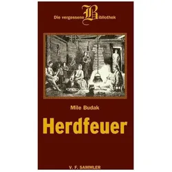 Herdfeuer, Belletristik von Mile Budak
