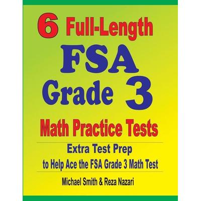 6 Full-Length FSA Grade 3 Math Practice Tests, Taschenbuch von Michael Smith,Reza Nazari, Math Notion, 978-1-64612-776-4