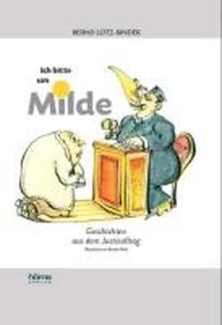 Bernd Lütz-Binder - Ich bitte um Milde: Geschichten aus dem Justizalltag - Preis vom 09.10.2026 07:28:09 h