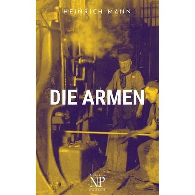 Die Armen, Taschenbuch von Heinrich Mann, Null Papier Verlag, 978-3-96281-830-2