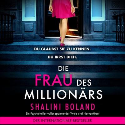 Die Frau des Millionärs - Shalini Boland, Audio, 9781805501602