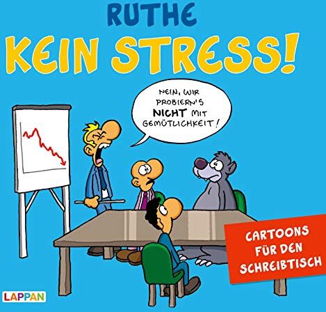 Ralph Ruthe - Kein Stress! Aufstellbuch: Cartoons für den Schreibtisch (Shit happens!) - Preis vom 14.10.2026 23:07:16 h