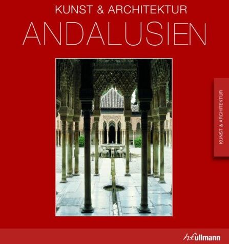 Brigitte Hintzen-Bohlen - Andalusien: Kunst & Architektur - Preis vom 17.10.2026 19:25:27 h