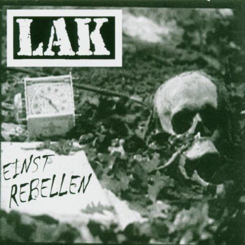 L.a.K. - Einst Rebellen - Preis vom 11.10.2026 03:10:56 h