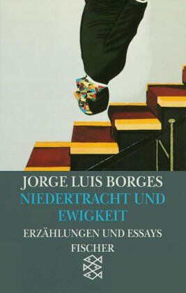 Borges, Jorge Luis - Niedertracht und Ewigkeit: Erzählungen und Essays 1935-1936: Erzählungen und Essays 1935 - 1936. (Werke in 20 Bänden, 3) - Preis vom 13.10.2026 11:25:28 h