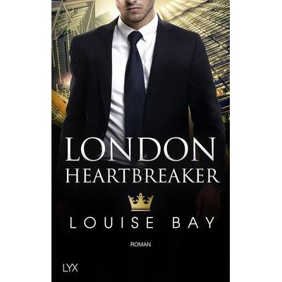 London Heartbreaker, Taschenbuch von Louise Bay, Lyx