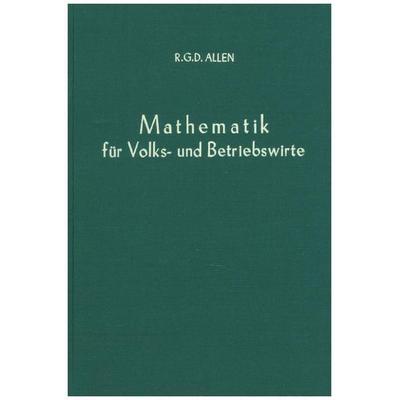 Mathematik für Volks- und Betriebswirte., Gebundene Ausgabe von R. G. D. Allen, Duncker & Humblot, 978-3-428-00012-8