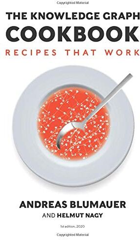 Andreas Blumauer - The Knowledge Graph Cookbook - Preis vom 10.10.2026 11:48:34 h