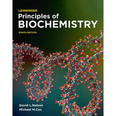 Lehninger Principles of Biochemistry, Taschenbuch von David L. Nelson,Michael Cox, Macmillan Learning, 978-1-319-38149-3