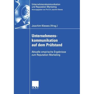 Unternehmenskommunikation auf dem Prüfstand, Taschenbuch von Joachim Klewes, Deutscher Universitätsverlag, 978-3-8244-0839-9