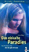 Jana Frey - Das eiskalte Paradies. Ein Mädchen bei den Zeugen Jehovas - Preis vom 09.10.2026 07:28:09 h