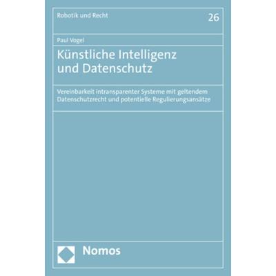 Künstliche Intelligenz und Datenschutz, Taschenbuch von Paul Vogel, Nomos