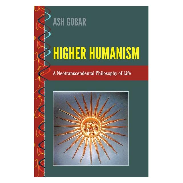 Peter Lang Gobar:Higher Humanism (Englisch, Hardcover, Ash Gobar) (67748628)