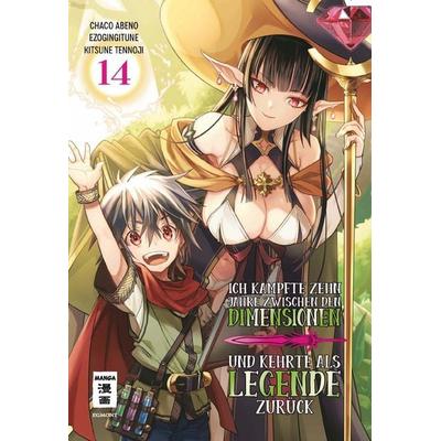 Ich kämpfte zehn Jahre zwischen den Dimensionen und kehrte als Legende zurück 14, Taschenbuch von Ezo Gingitune,Chaco Abeno,Tennoji Kitsune, Egmont