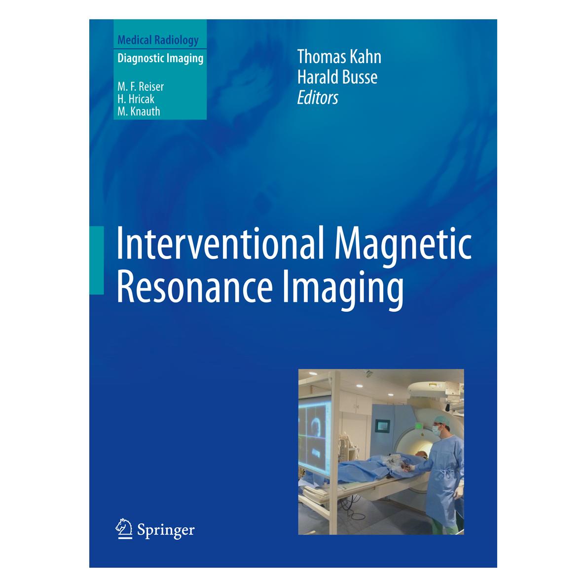 Springer Interventional Magnetic Resonance Imagi (Englisch, Hardcover, Harald Busse, Thomas Kahn) (9783642207051)