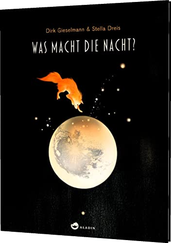 Dirk Gieselmann - Was macht die Nacht?: Bilderbuch über die Magie der Nacht - Preis vom 17.10.2026 19:25:27 h