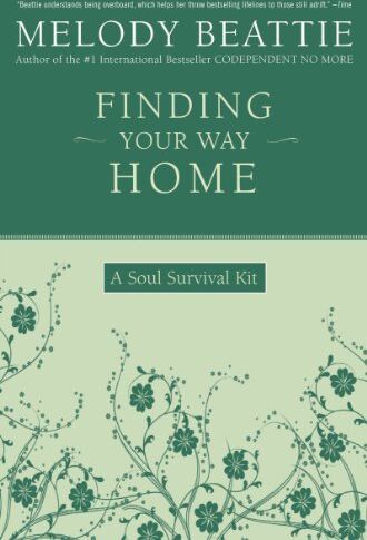 Melody Beattie - Finding Your Way Home: A Soul Survival Kit - Preis vom 11.10.2026 15:43:13 h