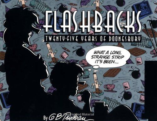 Trudeau, Garry B. - Flashbacks:: Twenty-Five Years of Doonesbury: 25 Years of Doonesbury (Doonesbury Book) - Preis vom 30.09.2026 22:30:23 h