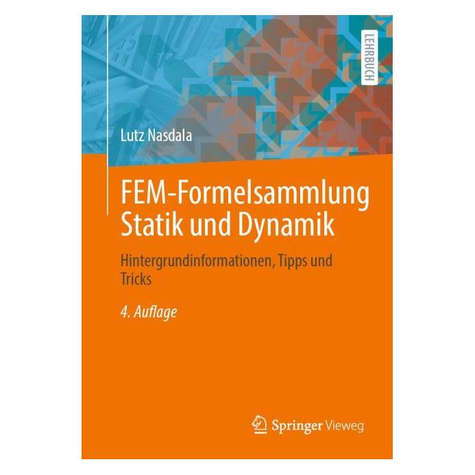 Springer FEM-Formelsammlung Statik und Dynamik (Deutsch, Softcover, Lutz Nasdala) (61564840)