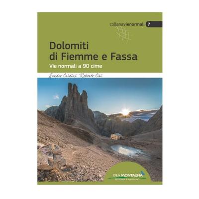Dolomiti di Fiemme e Fassa, Taschenbuch von Sandro Caldini,Roberto Ciri, Idea Montagna Editoria e Alpinismo