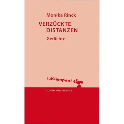 Verzückte Distanzen, Taschenbuch von Monika Rinck, Zu Klampen Verlag, 978-3-86674-182-9