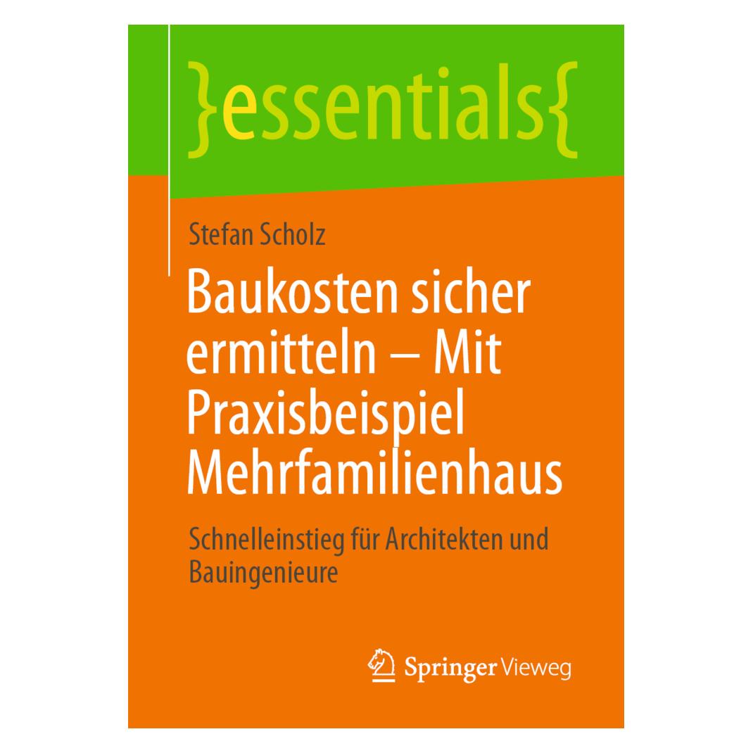 Springer Scholz:Baukosten sicher ermitteln - Mit (Deutsch, Stefan Scholz, 2021) (53424611)