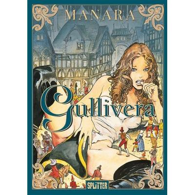 Gullivera, Gebundene Ausgabe von Milo Manara, Splitter-Verlag, 978-3-9872126-1-1