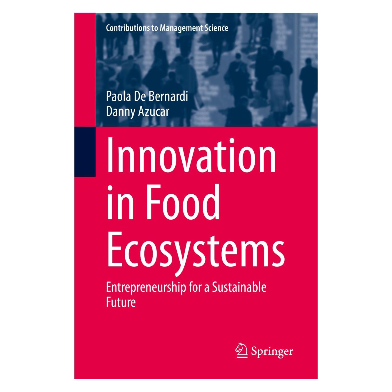 Springer Innovation in Food Ecosystems (Englisch, Hardcover, Danny Azucar, Paola De Bernardi) (9783030335014)