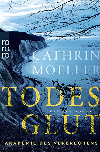Cathrin Moeller - Todesglut (Akademie des Verbrechens, Band 1) - Preis vom 11.10.2026 23:13:37 h
