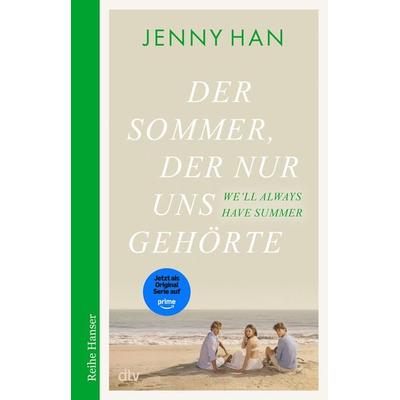 Der Sommer, der nur uns gehörte, Taschenbuch von Jenny Han, dtv