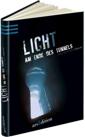 Klaus-Peter Wolf - Licht am Ende des Tunnels: Thriller - Preis vom 05.10.2026 03:47:11 h
