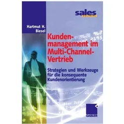 Kundenmanagement im Multi-Channel-Vertrieb, Fachbücher von Hartmut H. Biesel