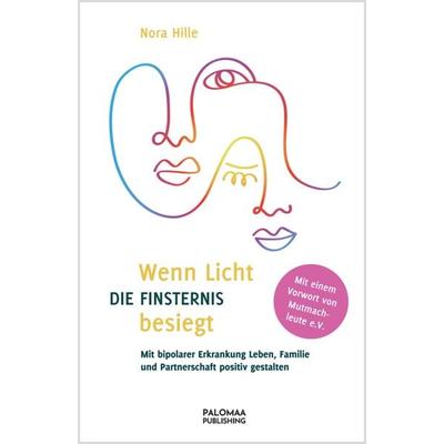 Wenn Licht die Finsternis besiegt, Taschenbuch von Nora Hille, Palomaa Publishing, 978-3-949598-08-1