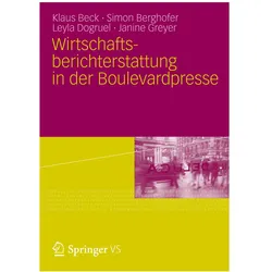Wirtschaftsberichterstattung in der Boulevardpresse, Fachbücher von Klaus Beck, Leyla Dogruel, Simon Berghofer, Janine Greyer