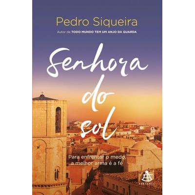 Senhora do sol, Taschenbuch von Pedro Siqueira, Sextante, 978-85-431-0757-8