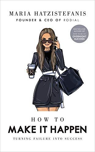 Maria Hatzistefanis - How to Make it Happen: Turning Failure into Success - Preis vom 13.10.2026 11:25:28 h