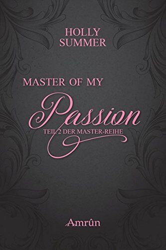 Holly Summer - Master of my Passion (Master-Reihe Band 2) - Preis vom 09.10.2026 07:28:09 h
