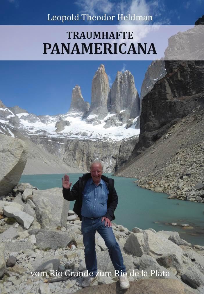 Leopold-Theodor Heldman - Traumhafte Panamericana: vom Rio Grande zum Rio de la Plata - Preis vom 09.10.2026 07:28:09 h