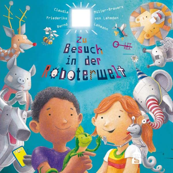 Friederike von Lehmden - Zu Besuch in der Roboterwelt (Litkey) - Preis vom 10.10.2026 11:48:34 h
