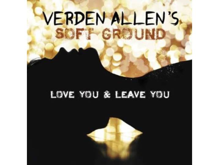 Verden -Soft Groun Allen - Love You And Leave You