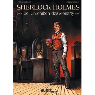 Sherlock Holmes – Die Chroniken des Moriarty, Gebundene Ausgabe von Sylvain Cordurié,Andrea Fattori, Splitter-Verlag, 978-3-95839-198-7